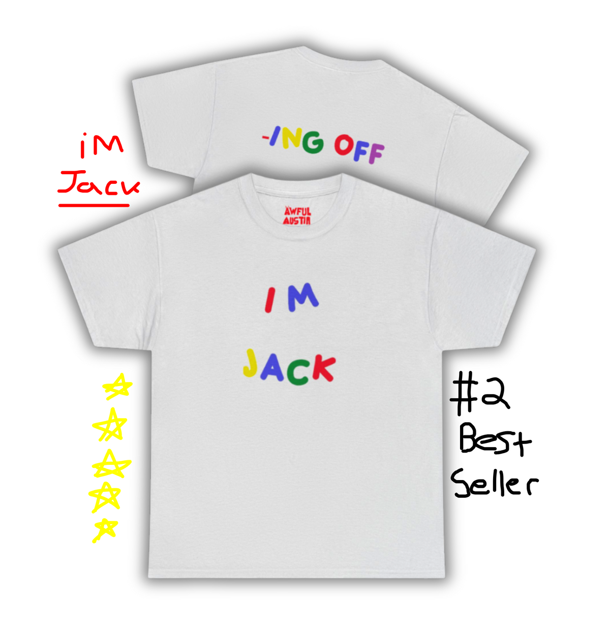 I'm Jack-Ing Off Tee