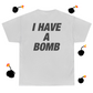 I Have A Bomb